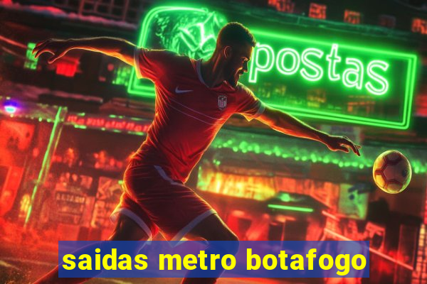 saidas metro botafogo